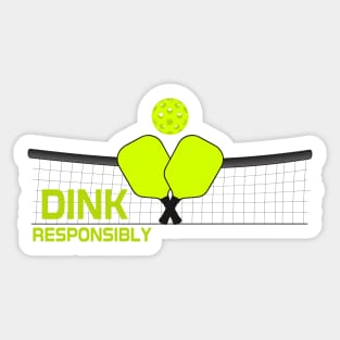 Dink Responsibly Pickleball Crossed Paddles T-Shirt Sticker